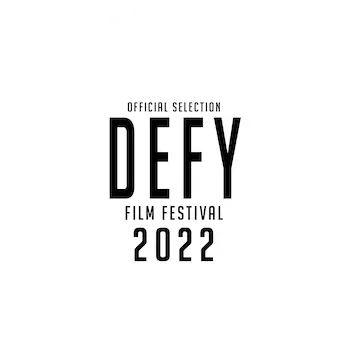 Defy Film Festival - OFFICIAL SELECTION